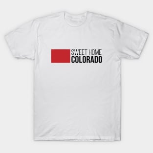 Sweet Home Colorado T-Shirt